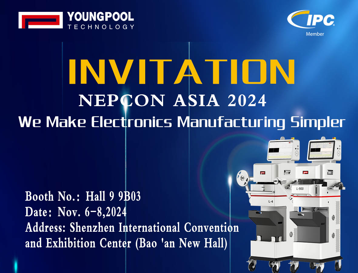 Youngpool Technology vous invite à rejoindre NEPCON ASIA 2024